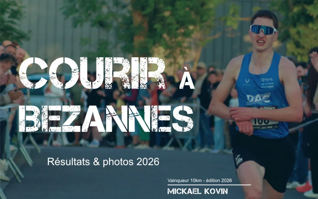 Résultats et photos : Courir à Bezannes 2026